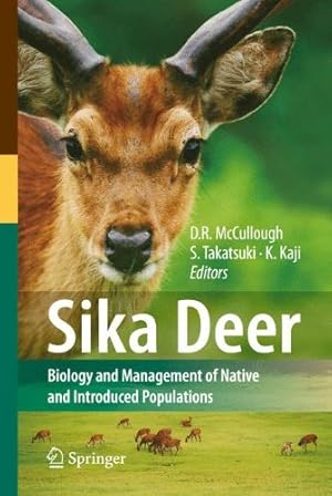 Image du vendeur pour Sika Deer: Biology and Management of Native and Introduced Populations [Paperback ] mis en vente par booksXpress