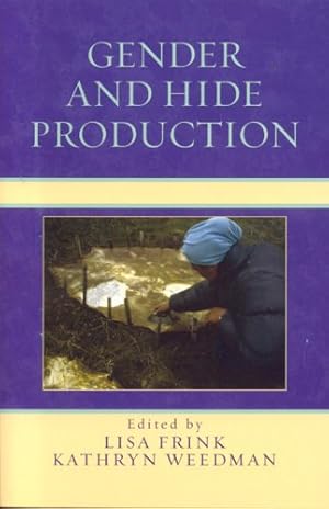 Seller image for Gender and Hide Production (Gender and Archaeology) [Paperback ] for sale by booksXpress