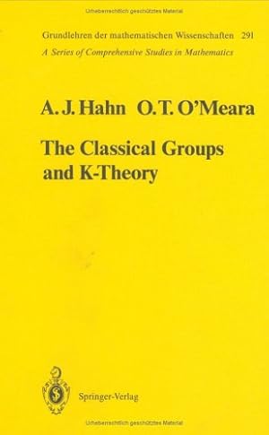 Immagine del venditore per The Classical Groups and K-Theory (Grundlehren der mathematischen Wissenschaften) by Hahn, Alexander J., O'Meara, O.Timothy, Dieudonne, J. [Hardcover ] venduto da booksXpress