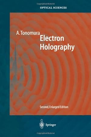 Seller image for Electron Holography (Springer Series in Optical Sciences) by Tonomura, Akira [Paperback ] for sale by booksXpress