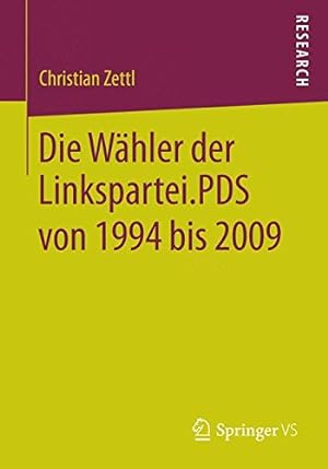 Immagine del venditore per Die Wähler der Linkspartei.PDS von 1994 bis 2009 (German Edition) by Zettl, Christian [Paperback ] venduto da booksXpress