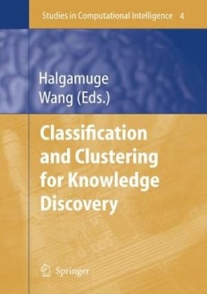 Immagine del venditore per Classification and Clustering for Knowledge Discovery (Studies in Computational Intelligence) [Hardcover ] venduto da booksXpress