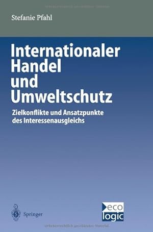 Image du vendeur pour Internationaler Handel und Umweltschutz (Beitr¤ge zur Internationalen und Europ¤ischen Umweltpolitik) (German Edition) by Pfahl, Stefanie [Paperback ] mis en vente par booksXpress
