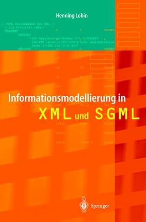 Immagine del venditore per Informationsmodellierung in XML und SGML (German Edition) by Lobin, Henning [Paperback ] venduto da booksXpress