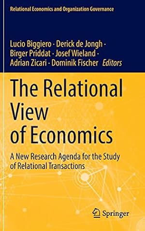 Seller image for The Relational View of Economics: A New Research Agenda for the Study of Relational Transactions (Relational Economics and Organization Governance) [Hardcover ] for sale by booksXpress