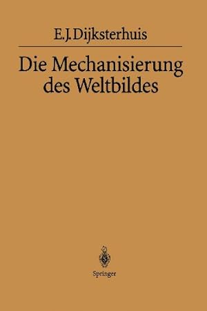 Imagen del vendedor de Die Mechanisierung des Weltbildes (German Edition) by Dijksterhuis, Eduard J. [Paperback ] a la venta por booksXpress