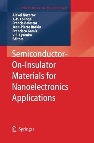 Immagine del venditore per Semiconductor-On-Insulator Materials for Nanoelectronics Applications (Engineering Materials) [Paperback ] venduto da booksXpress