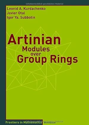Seller image for Artinian Modules over Group Rings (Frontiers in Mathematics) by Kurdachenko, Leonid A. [Paperback ] for sale by booksXpress