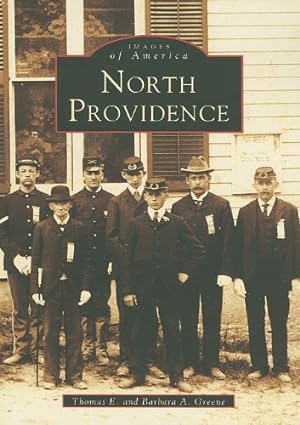 Image du vendeur pour North Providence (Images of America) by Greene, Thomas E., Greene, Barbara A. [Paperback ] mis en vente par booksXpress