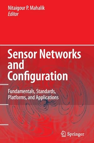 Imagen del vendedor de Sensor Networks and Configuration: Fundamentals, Standards, Platforms, and Applications [Paperback ] a la venta por booksXpress