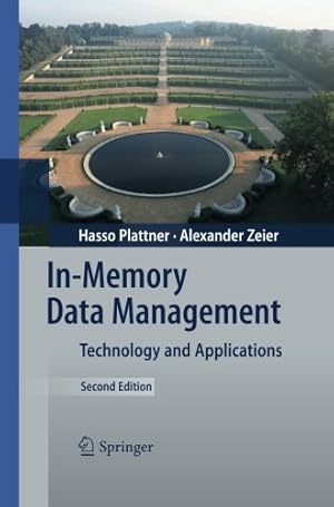 Imagen del vendedor de In-Memory Data Management: Technology and Applications by Plattner, Hasso [Paperback ] a la venta por booksXpress