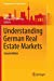 Seller image for Understanding German Real Estate Markets (Management for Professionals) [Soft Cover ] for sale by booksXpress