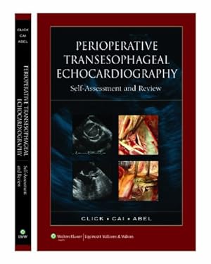 Imagen del vendedor de Perioperative Transesophageal Echocardiography Self-Assessment and Review by Click MD PhD FACC, Roger L., Cai MD FASE, Joy X., Abel MBBCh FRCA, Martin D. [Paperback ] a la venta por booksXpress