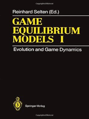 Bild des Verkufers fr Game Equilibrium Models I: Evolution And Game Dynamics by Selten, Reinhard [Paperback ] zum Verkauf von booksXpress