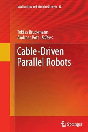 Immagine del venditore per Cable-Driven Parallel Robots (Mechanisms and Machine Science) [Paperback ] venduto da booksXpress