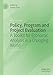 Imagen del vendedor de Policy, Program and Project Evaluation: A Toolkit for Economic Analysis in a Changing World [Soft Cover ] a la venta por booksXpress