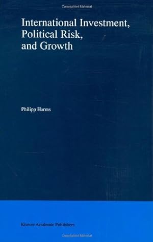 Seller image for International Investment, Political Risk, and Growth by Harms, Philipp [Hardcover ] for sale by booksXpress