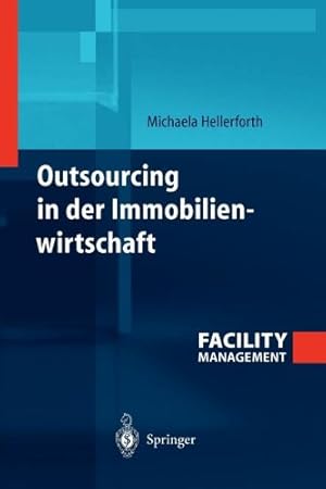 Seller image for Outsourcing in der Immobilienwirtschaft (German Edition) by Hellerforth, Michaela [Paperback ] for sale by booksXpress