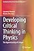 Bild des Verkufers fr Developing Critical Thinking in Physics: The Apprenticeship of Critique (Contributions from Science Education Research) [Soft Cover ] zum Verkauf von booksXpress