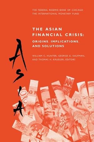 Imagen del vendedor de The Asian Financial Crisis: Origins, Implications, and Solutions [Hardcover ] a la venta por booksXpress