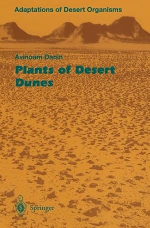 Seller image for Plants of Desert Dunes (Adaptations of Desert Organisms) by Danin, Avinoam [Paperback ] for sale by booksXpress