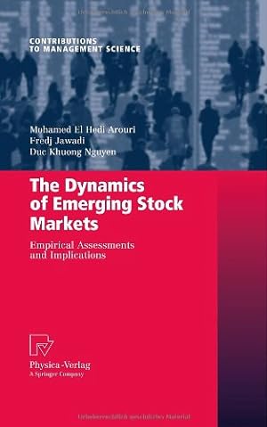 Image du vendeur pour The Dynamics of Emerging Stock Markets: Empirical Assessments and Implications (Contributions to Management Science) by Arouri, Mohamed El Hedi, Jawadi, Fredj, Nguyen, Duc Khuong [Hardcover ] mis en vente par booksXpress