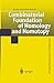 Seller image for Combinatorial Foundation of Homology and Homotopy: Applications to Spaces, Diagrams, Transformation Groups, Compactifications, Differential Algebras, . (Springer Monographs in Mathematics) [Soft Cover ] for sale by booksXpress