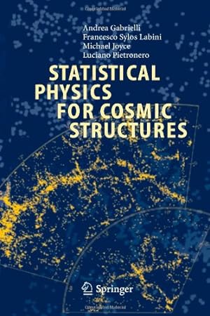 Imagen del vendedor de Statistical Physics for Cosmic Structures by Gabrielli, Andrea [Paperback ] a la venta por booksXpress