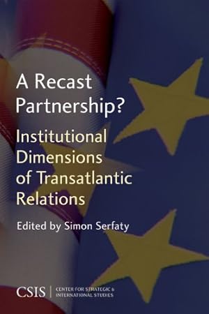 Seller image for A Recast Partnership?: Institutional Dimensions of Transatlantic Relations (Significant Issues Series) [Paperback ] for sale by booksXpress