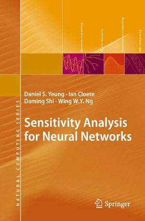 Seller image for Sensitivity Analysis for Neural Networks (Natural Computing Series) by Yeung, Daniel S. S. [Paperback ] for sale by booksXpress