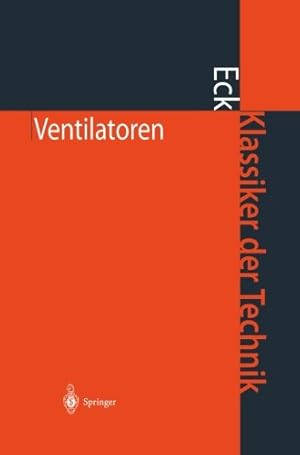 Immagine del venditore per Ventilatoren: Entwurf und Betrieb der Radial-, Axial- und Querstromventilatoren (Klassiker der Technik) (German Edition) by Eck, Bruno [Paperback ] venduto da booksXpress