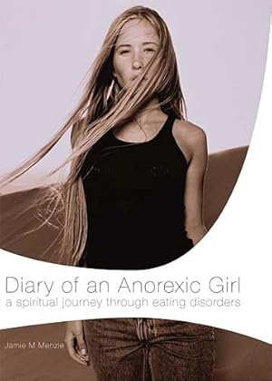 Seller image for Diary of an Anorexic Girl by Menzie, Morgan [Paperback ] for sale by booksXpress