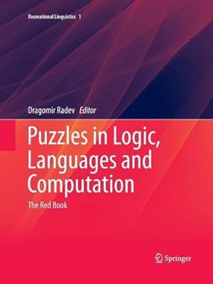 Seller image for Puzzles in Logic, Languages and Computation: The Red Book (Recreational Linguistics (1)) [Paperback ] for sale by booksXpress