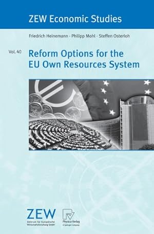 Immagine del venditore per Reform Options for the EU Own Resources System (ZEW Economic Studies) by Heinemann, Friedrich [Paperback ] venduto da booksXpress