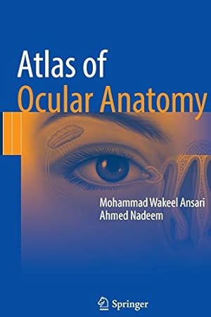 Seller image for Atlas of Ocular Anatomy by Ansari, Mohammad Wakeel, Nadeem, Ahmed [Paperback ] for sale by booksXpress