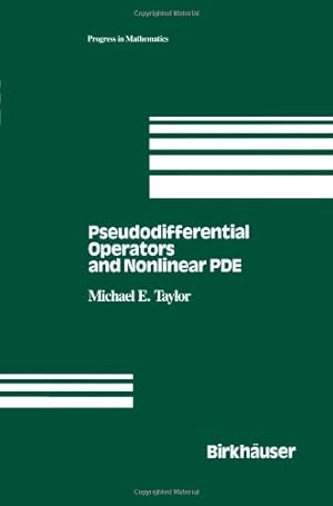 Immagine del venditore per Pseudodifferential Operators and Nonlinear PDE (Progress in Mathematics 100) by Michael E. Taylor [Paperback ] venduto da booksXpress