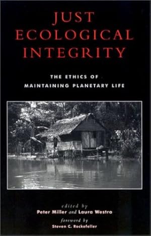 Image du vendeur pour Just Ecological Integrity: The Ethics of Maintaining Planetary Life (Studies in Social, Political, and Legal Philosophy) [Hardcover ] mis en vente par booksXpress