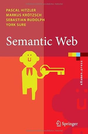 Seller image for Semantic Web: Grundlagen (eXamen.press) (German Edition) by Hitzler, Pascal, Kr ¶tzsch, Markus, Rudolph, Sebastian, Sure, York [Paperback ] for sale by booksXpress