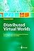 Seller image for Distributed Virtual Worlds [Hardcover ] for sale by booksXpress