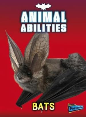 Seller image for Bats (Animal Abilities) by Guillain, Charlotte [Paperback ] for sale by booksXpress