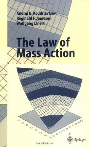 Seller image for The Law of Mass Action by Koudriavtsev, Andrei B., Jameson, Reginald F., Linert, Wolfgang [Hardcover ] for sale by booksXpress