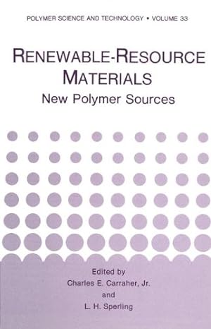 Seller image for Renewable-Resource Materials: New Polymer Sources (Nonprofit Management and Finance) by Carraher, Charles E., Sperling, L. H. [Paperback ] for sale by booksXpress