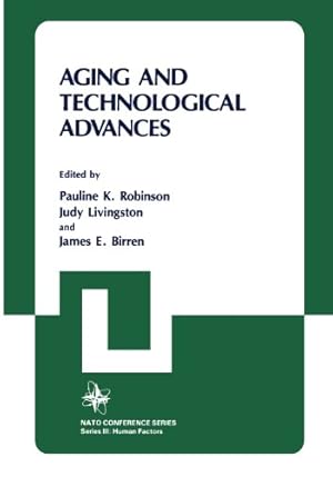 Seller image for Aging and Technological Advances (Nato Conference Series (closed) / Iii Human Factors) (Nato Conference Series (24)) [Paperback ] for sale by booksXpress