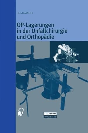 Immagine del venditore per OP-Lagerungen in der Unfallchirurgie und Orthop¤die (German Edition) by Sommer, R. [Paperback ] venduto da booksXpress