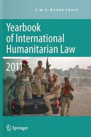 Seller image for Yearbook of International Humanitarian Law 2011 - Volume 14 [Paperback ] for sale by booksXpress