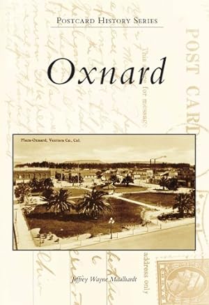 Seller image for Oxnard (Postcard History) by Maulhardt, Jeffrey Wayne [Paperback ] for sale by booksXpress
