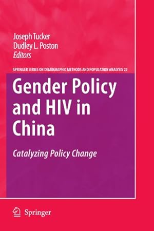 Immagine del venditore per Gender Policy and HIV in China: Catalyzing Policy Change (The Springer Series on Demographic Methods and Population Analysis) [Paperback ] venduto da booksXpress