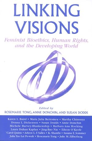 Seller image for Linking Visions: Feminist Bioethics, Human Rights, and the Developing World (Studies in Social, Political, and Legal Philosophy) [Hardcover ] for sale by booksXpress
