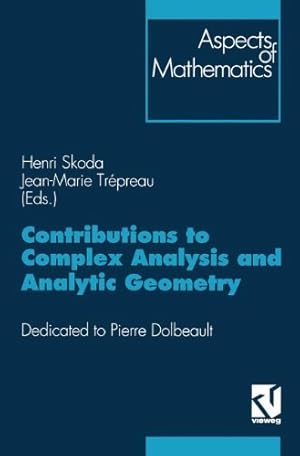 Bild des Verkufers fr Contributions to Complex Analysis and Analytic Geometry: Dedicated To P.Dolbeault (Aspects Of Mathematics) [Paperback ] zum Verkauf von booksXpress