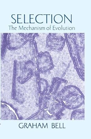 Imagen del vendedor de Selection: The Mechanism of Evolution by Bell, Graham [Hardcover ] a la venta por booksXpress